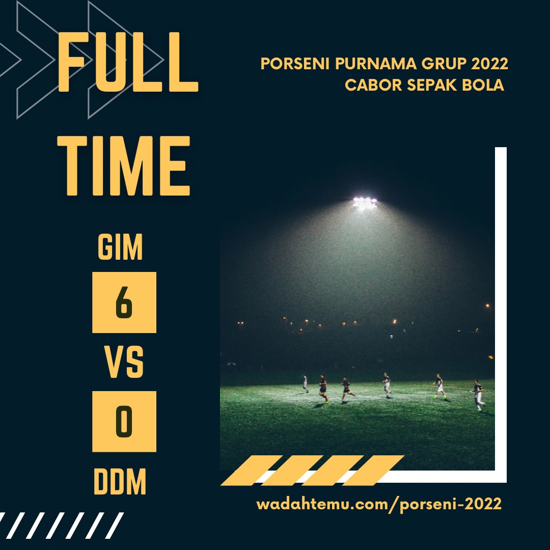 LiveUpdate Porseni Purnama Group 2022 – Full Time GIM 6-0 DDM